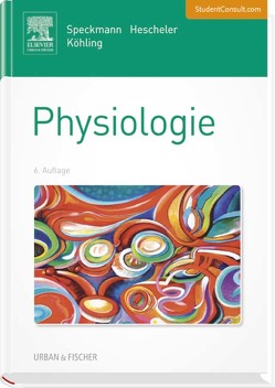 Physiologie von Hescheler,  Jürgen, Köhling,  Rüdiger, Speckmann,  Erwin-Josef