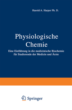 Physiologische Chemie von Harper,  H.A., Löffler,  G., Petrides,  P.E., Weiss,  L.