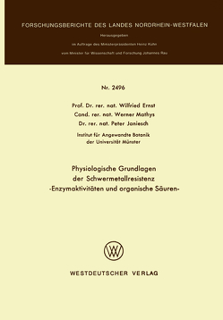 Physiologische Grundlagen der Schwermetallresistenz von Ernst,  Wilfried