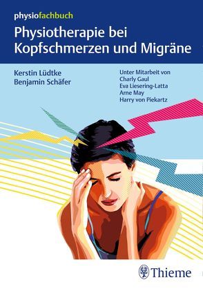 Physiotherapie bei Kopfschmerzen und Migräne von Lüdtke,  Kerstin, Schaefer,  Benjamin