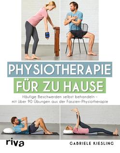 Physiotherapie für zu Hause von Kießling,  Gabriele