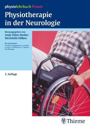 Physiotherapie in der Neurologie von Dölken,  Mechthild, Hüter-Becker,  Antje