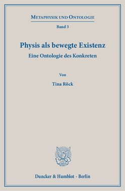 Physis als bewegte Existenz. von Röck,  Tina