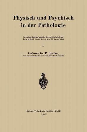 Physisch und Psychisch in der Pathologie von Bleuler,  Eugen