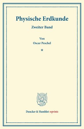 Physische Erdkunde. von Leipoldt,  Gustav, Peschel,  Oscar