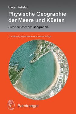 Physische Geographie der Meere und Küsten von Kelletat,  Dieter