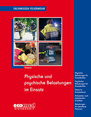 Physische und psychische Belastungen im Einsatz von Kemper,  Hans