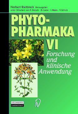 Phytopharmaka VI von Donath,  F., Loew,  D., Rietbrock,  Norbert, Roots,  I., Schulz,  V.