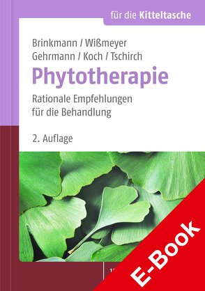 Phytotherapie von Brinkmann,  Helmut, Gehrmann,  Beatrice, Koch,  Wolf-Gerald, Tschirch,  Claus O., Wissmeyer,  Klaus