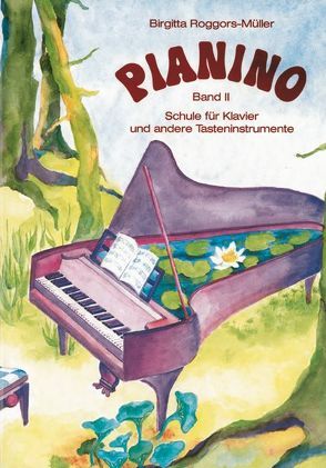 Pianino, Band 2 von Roggors-Müller,  Birgitta