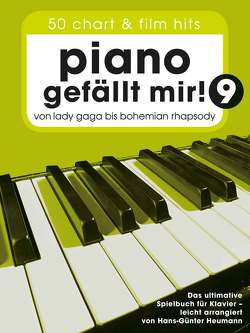 Piano gefällt mir! 50 Chart und Film Hits – Band 9 von Bosworth Edition, Heumann,  Hans Günter