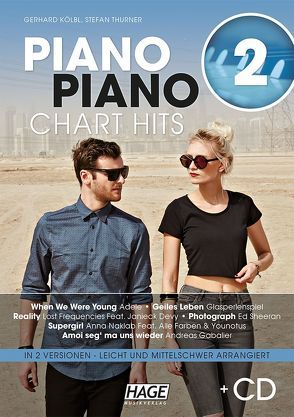 Piano Piano Chart Hits 2 mit CD von Kölbl,  Gerhard, Thurner,  Stefan