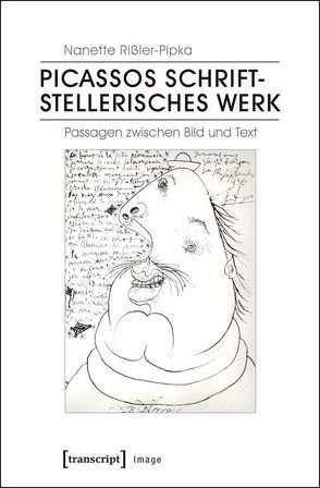 Picassos schriftstellerisches Werk von Rißler-Pipka,  Nanette