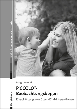 Piccolo™-Beobachtungsbogen von Anderson,  Sheila, Christiansen,  Katie, Cook,  Gina A., Innocenti,  Mark S., Keller-Schuhmacher,  Kathrin, Norman,  Vonda Jump, Roggman,  Lori A., Sarimski,  Klaus, Watson,  Michael