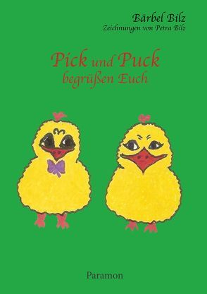 Pick und Puck begrüßen Euch von Bilz,  Bärbel, Bilz,  Petra