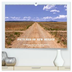 Pictures of New Mexico (hochwertiger Premium Wandkalender 2024 DIN A2 quer), Kunstdruck in Hochglanz von Roth,  Martina