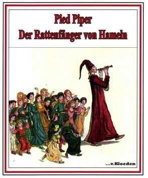 Pied Piper von Browning,  Robert, Greenaway,  Kate, Hermann,  Niels