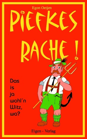 Piefkes Rache von Oetjen,  Egon