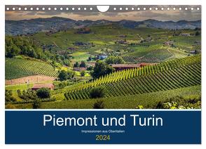 Piemont und Turin (Wandkalender 2024 DIN A4 quer), CALVENDO Monatskalender von Fahrenbach,  Michael