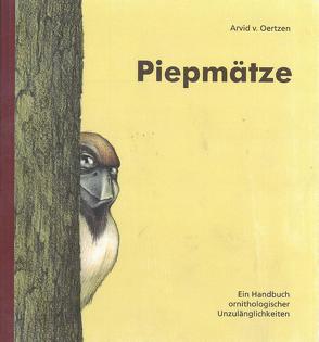 Piepmätze von Oertzen,  Arvid von