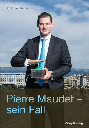 Pierre Maudet – sein Fall von Reichen,  Philippe