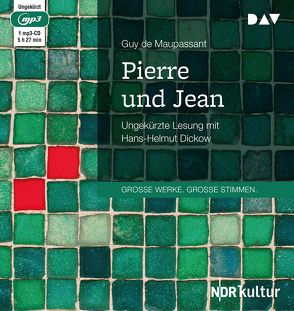 Pierre und Jean von Dickow,  Hans-Helmut, Maupassant,  Guy de