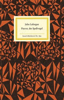 Pierrot, der Spaßvogel von Blei,  Franz, Brod,  Max, Laforgue,  Jules