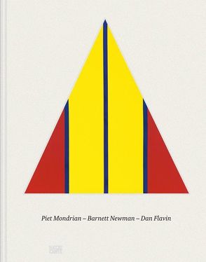 Piet Mondrian – Barnett Newman – Dan Flavin von Baier,  Simon, Bürgi ,  Bernhard Mendes, Stemmrich,  Gregor