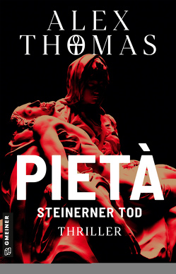 Pietà – Steinerner Tod von Thomas,  Alex