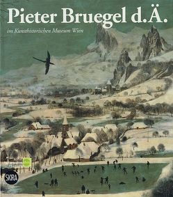 Pieter Bruegel d. Ä. im Kunsthistorischen Museum Wien von Demus,  Klaus, Seipel,  Wilfried, Wied,  Alexander