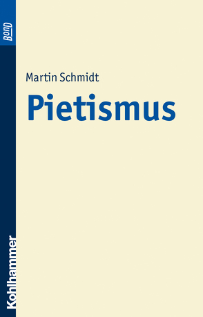 Pietismus. BonD von Schmidt,  Martin