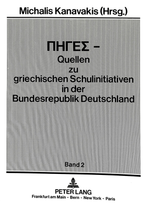 PIGES – Quellen zu griechischen Schulinitiativen in der Bundesrepublik Deutschland von Kanavakis,  Michaelis