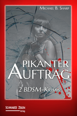 Pikanter Auftrag von Sharp,  Michael B.