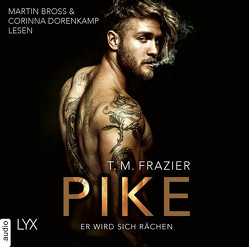 Pike – Er wird sich rächen von Bross,  Martin, Dorenkamp,  Corinna, Frazier,  T. M.