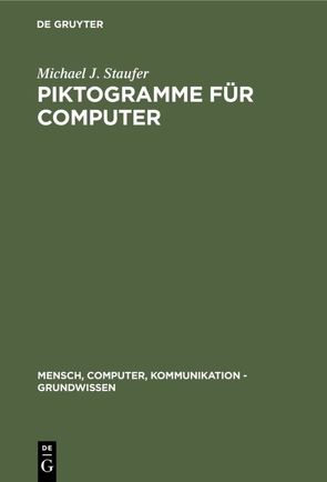 Piktogramme für Computer von Staufer,  Michael J.