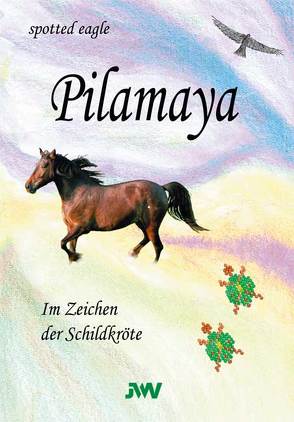 Pilamaya von Spotted Eagle