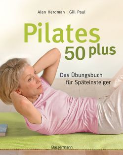 Pilates 50 plus von Herdman,  Alan, Paul,  Gill