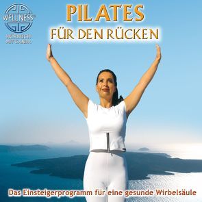 Pilates für den Rücken – Das Einsteigerprogramm für eine gesunde Wirbelsäule