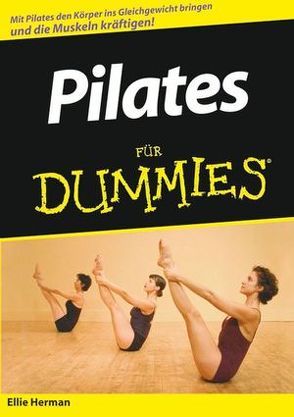 Pilates für Dummies von Herman,  Ellie