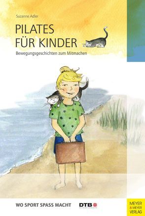 Pilates für Kinder von Adler,  Suzanne