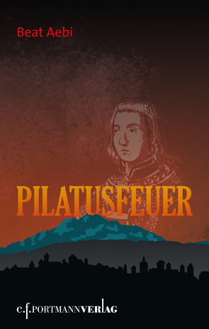 Pilatusfeuer von Aebi,  Beat