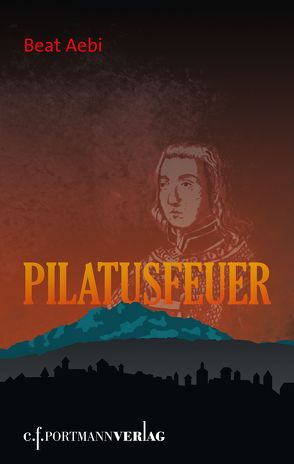 Pilatusfeuer von Aebi,  Beat