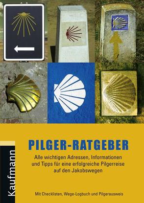 Pilger-Ratgeber von Ackerman,  Werner, Ficht,  Ekkehard, Kalisch,  Reinhard