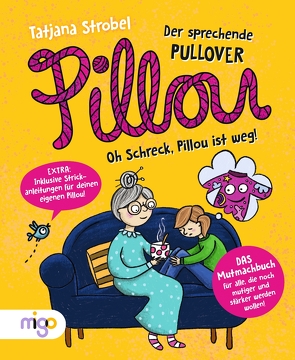 Pillou, der sprechende Pullover 2. Oh Schreck, Pillou ist weg! von Pieper,  Andrea, Strobel,  Tatjana