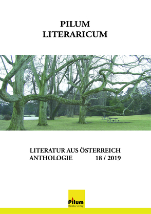 PILUM LITERARICUM 18 / 2019 von Albertine, Buchberger,  Brigitte, Erlei,  Hans Josef, Forster,  Helmut, Führer,  Gisela, Gerstendorfer,  Luise, Hager,  Irene, Matl,  Erwin, Reiss,  Maria, Schordan,  Maria, Sekulla,  Marion, Textmotor, Ulrich,  Gregor, Weidl-Cooper,  Alexandra