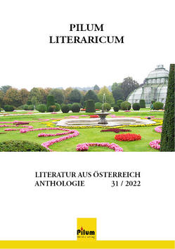 PILUM LITERARICUM 31 von Bátorová,  Mária, Farkasova,  Etela, Fucimanova,  Milena, Hager,  Irene, Hnidek,  Leopold, Molik-Riemer,  Traute, Pettirosso,  Ella, Reich,  Renate, Sandtner,  Walter, Thalen,  Leara