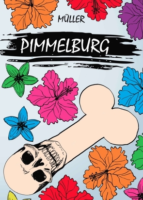 Pimmelburg von Mueller