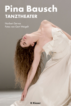 Pina Bausch von Servos,  Norbert, Weigelt,  Gert