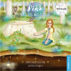 Pina und das Waldlabor Hörbuch