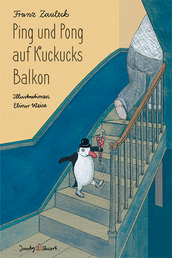 Ping und Pong auf Kuckucks Balkon von Weise,  Elinor, Zauleck,  Franz